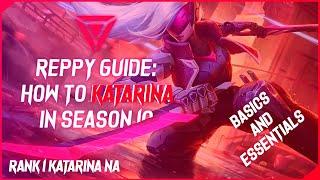 Want to learn Kat? Watch this | Best Katarina NA Season 10 Guide | Reppy