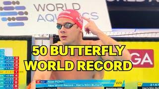 Noe Ponti 50 Butterly World Record 21.67 - FULL RACE