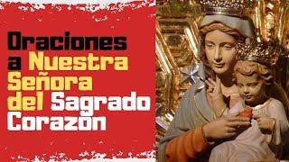 Oración y consagración a Nuestra Señora del Sagrado Corazón