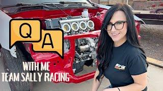 Q&A WITH TEAM SALLY RACING!