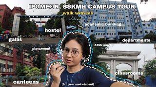 IPGMER, KOLKATA CAMPUS TOUR while walking with me ;p || SSKM Hospital ||