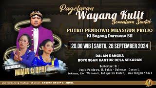 LIVE Wayang Kulit Ki Bagong Darmono Bersama Mimin & Apri, Dkk. "Putro Pendowo Mbangun Projo"