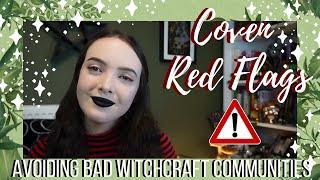 Coven Red Flags║Spotting Hazardous In-Person Witchcraft Communities