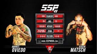 Andres Oviedo vs Kasen Matsch - SSP 49