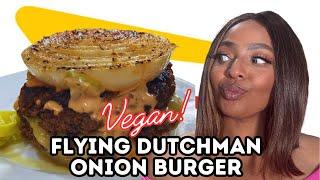 CREATING THE VIRAL FLYING DUTCHMAN BURGER (vegan) | IN-N-OUT ONION BURGERS | CHEF JOYA