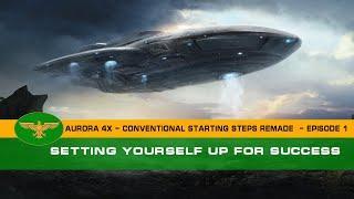 Aurora 4x C# - Episode 1 - Conventional Starting Steps Remade - Setting yourself up for success