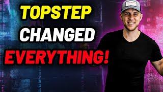 Topstep NEW RULES Changes Everything