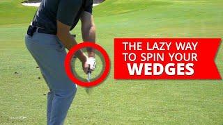 The Lazy Way To Spin Your Wedges