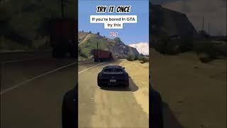 Bored waiting for GTA6 try this in GTA5 hope many have never experienced it even once try this #gta