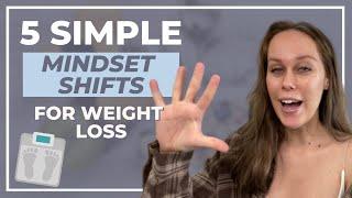 Mindset for Weight Loss | 5 Simple Shifts That Will Change Everything