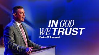 Does America Still Trust in God? | Evangelist CT Townend | Victory Baptist Church