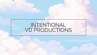 Intentional | VD Productions