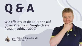 Wie effektiv ist die RCH-155 auf Boxer Piranha im Vergleich zur Panzerhaubitze 2000?