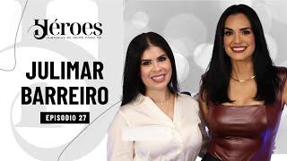 Héroes - Julimar Barreiro