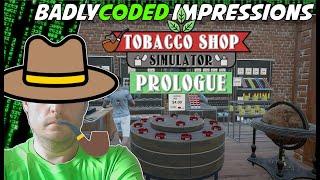 Smokes and Business | Tobacco Shop Simulator: Prologue First Impressions