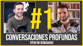 Conversaciones Profundas (pero no demasiado) - Víctor Reyes - DOBLE MORAL - CRISPACIÓN - PATERNIDAD