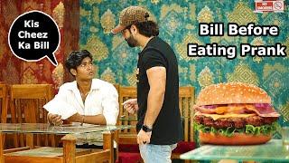 Bill Before Eating Prank | Pranks In Pakistan | Humanitarians