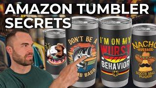 Before You Sell Tumblers on Amazon, Watch This!