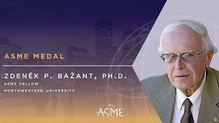 2017 ASME Honors: Zdeněk P. Bažant, Ph.D.