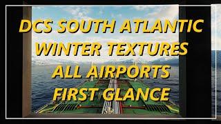 DCS SOUTH ATLANTIC WINTER TEXTURES - ALL AIRPORTS - FIRST GLANCE