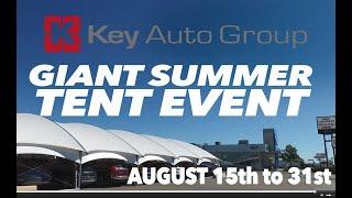 Key Auto Group Huge Tent Event (August 15th - 31st)