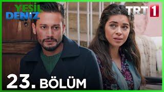 23. Bölüm "Ağzını gırdımın altınları" / Yeşil Deniz (1080p)