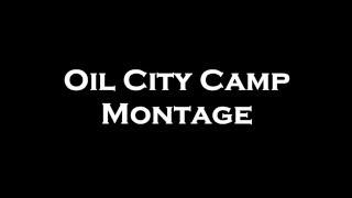 Oil City Montage: Trailer