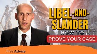 How Do You Prove Libel and Slander?