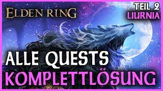 Alle Quests chronologisch | Komplettlösung | Liurnia Teil 2 | Elden Ring