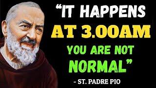 This Is Why God Is Waking You Up at 3:00 AM, You’re Not Normal | Padre Pio