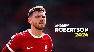 Andrew Robertson 2024 – Best Defensive Skills & Goals - HD