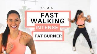 25 MIN DANCE/ FAST WALKING WORKOUT | Intense Fat Burning Workout 