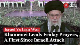 Iran Vs Israel: Khamenei Leads Friday Prayer For First Time In Years And Since Strikes On Israel