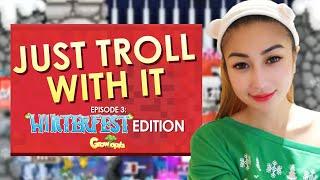 Just Troll With It Episode 3: Winter Edition