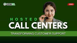 What are the Benefits of Hosted Call Centers?