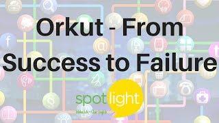 Orkut: From Success to Failure | practice English with Spotlight