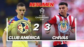 America vs Chivas 2-3 Resumen y Goles | Vuelta - Concacaf Champions 2024