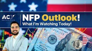 Preparing for the NFP Release: What I’m Watching Today!