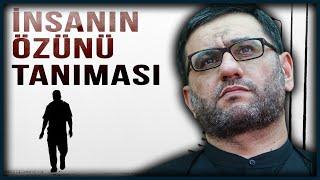 Hacı Şahin - İnsanın özünü tanıması