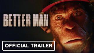 Better Man - Official Trailer (2025) Robbie Williams