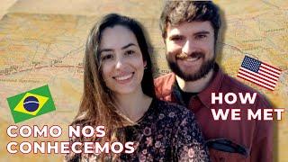 Namoro  à Distância - Como Nos Conhecemos