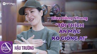 Hồng Nhung: "Tôi sợ nhất bị đụng hàng nên tôi thường ăn mặc không giống ai | Giao Lộ Thời Gian