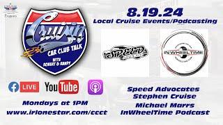 8.19.24 - Local Cruise Events/Podcasting - Cruisin' Car Club Talk on Lone Star Community Radio