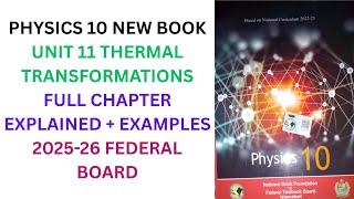 Physics Class 10 | Unit 11 | Completely Explained | Federal Board 2025 | National Book Foundation