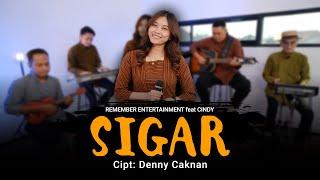 Denny Caknan - Sigar | Remember Entertainment feat Cindy ( Keroncong Cover )