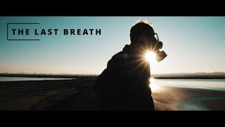 The Last Breath - Cinematic Video 4K [Sony FX6]