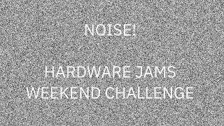 HWJ Challenge - Noise!