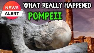 New Bodies discovered ! - New Findings Change the Original Theory about how Pompeii was destroyed