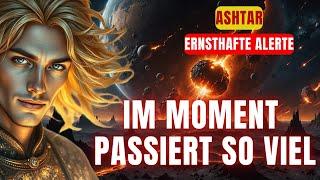 [Ashtar] Warnung!!! Achten Sie auf dieses eine Zeichen. So viele Dinge geschehen gerade auf der Erde