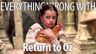 Everything Wrong With Return To Oz In 18 Minutes Or Less